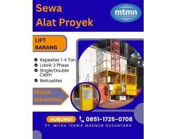 Sewa Lift Barang 1-4 TON Proyek - Bekasi