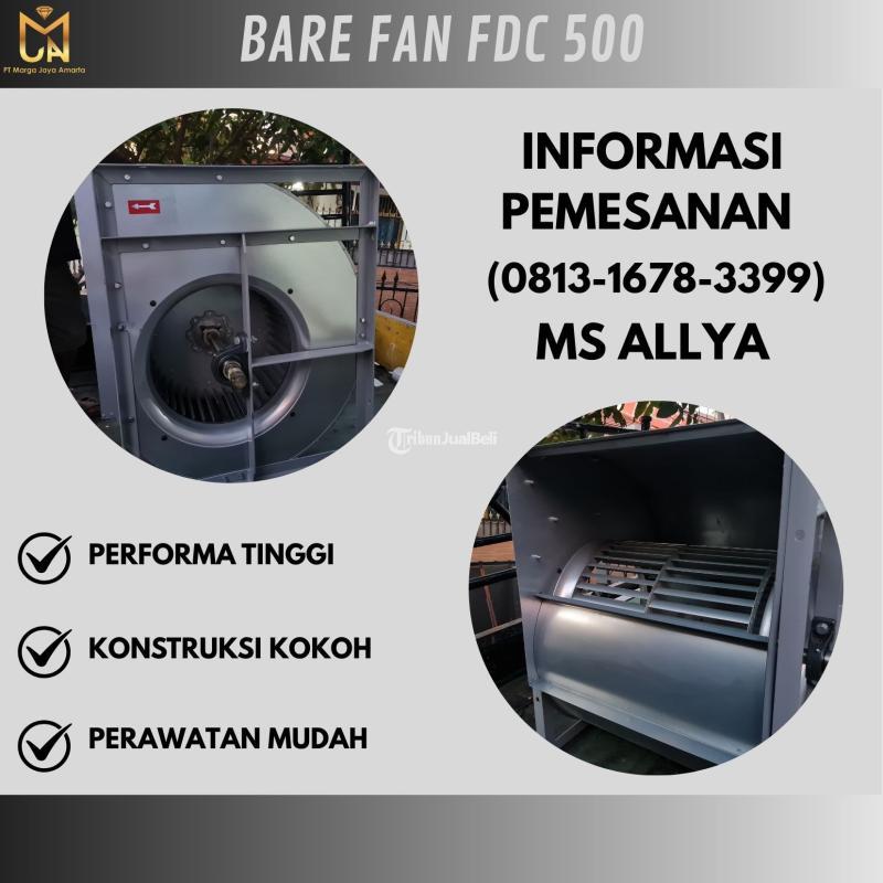 Bare Fan FDC 500 - Jember