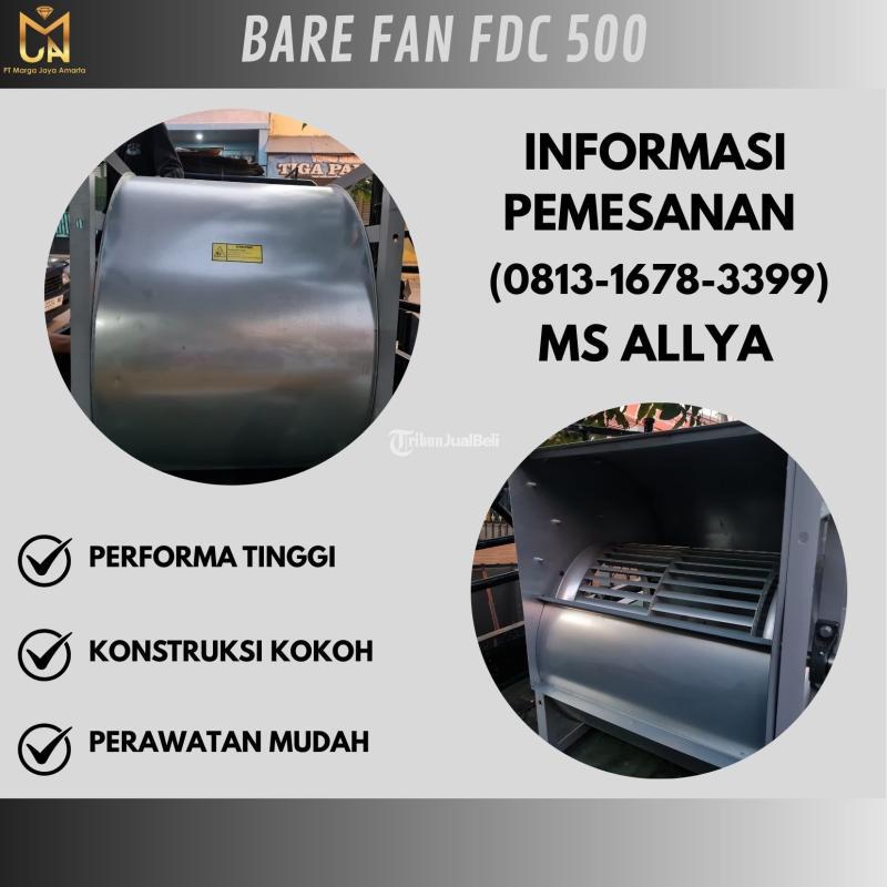  Bare Fan FDC 500 Kualitas Terbaik - Probolinggo