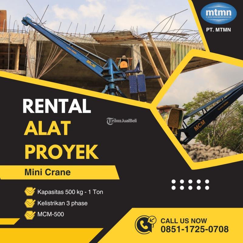 Rental Mini Crane Kapasitas 500Kg1 Ton untuk Proyek Bangunan - Yogyakarta  