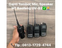 Ganti Tombol, Mic, Speaker HT Baofeng UV-82 - Tangerang