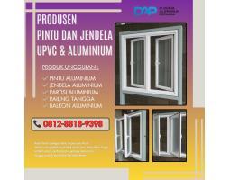 Produsen Pintu dan Jendela Alumimium Dikerjakan Oleh Tenaga Ahli Berpengalaman, Hasil Rapi Presisi - Cilegon
