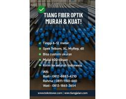 Tiang Fiber Optik mulai 700 Ribuan - Bekasi Kota