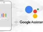 Bikin Hidup Lebih Mudah, Kenali 4 Fitur  Baru Google Assistant