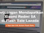 Banyak yang Kecewa dengan Flash Sale Xiaomi, Ini 7 Cara Mudah yang Akan Membuatmu Berhasil Membelinya