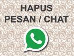Dikeluhkan Oleh Pengguna Terlalu Singkat, Hapus Pesan di Whatsapp Diperpanjang Waktunya Hingga Sejam Lebih