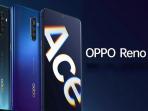 Spesifikasi dan Harga Oppo Reno Ace, HP Fast Charging Terbaru yang Resmi Dirilis