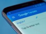 Makin Canggih, Ini Fitur Terbaru dari Aplikasi Google Translate