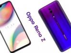 Resmi Rilis dengan Harga Rp 3 Juta, Intip Spesifikasi Mantap Oppo Reno Z