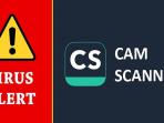 Aplikasi Populer Camscanner Andalan Banyak Orang Ternyata Bawa Malware untuk Android, Waspada