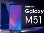 Segera Masuk Indonesia, Berapa Harga Samsung Galaxy M51 yang Dibekali Baterai 7.000 mAh?