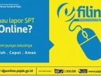 Baru Pertama Laporan SPT Tahunan? Bisa Online Lewat e-Filing, Begini Caranya