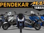 Cek Harga Terbaru Motor Matik Bongsor All New NMAX, Aerox dan XMAX di Agustus 2020