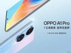 Resmi Diungkap, Ini Desain dan Spesifikasi HP Oppo A1 Pro