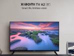 Smart TV Xiaomi TV A2 32 Inci Hadir di Indonesia, Bisa untuk Siaran Digital 