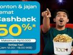 Dapatkan Promo Cashback Nonton Film di Bioskop XXI dan Cinepolis, Begini Caranya
