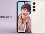 Ada Penawaran Khusus, Cek Harga dan Spesifikasi Samsung Galaxy S23 FE yang Baru Rilis di Indonesia