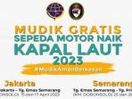 Simak Link dan Cara Daftar Mudik Gratis Kapal Laut Kemenhub 2023