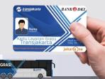 Begini Syarat dan Cara Daftar Kartu Layanan Gratis Transjakarta
