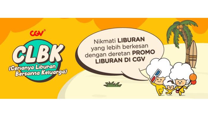 Promo Bioskop CGV Spesial Liburan Sekolah. (CGV)