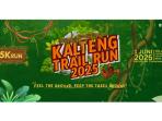 Ikuti Kalteng Trail Run 2025, Rasakan Serunya Lari di Tengah Hutan Kalimantan!