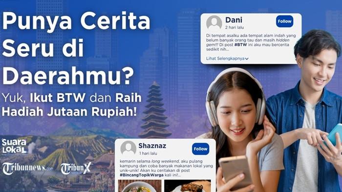 BTW TribunX: Cara Cerdas Bagi Cerita Lokalmu & Jadi Juara