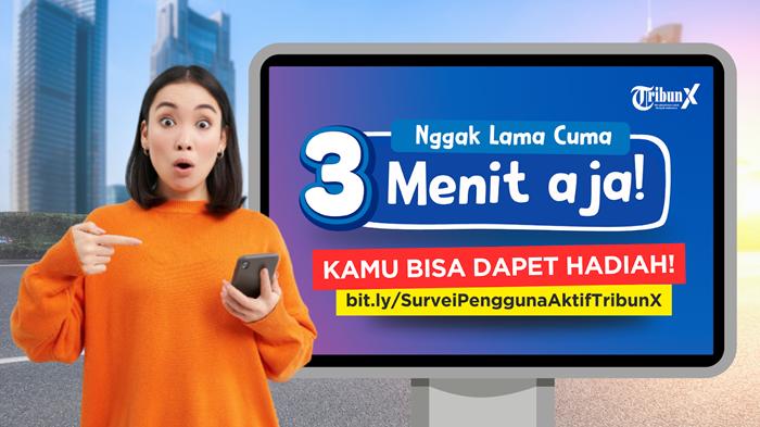 Cuma 3 Menit, Kamu Bisa Dapet Hadiah dari TribunX