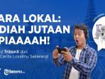 Angkat Cerita Daerahmu dan Rebut Hadiah Jutaan Rupiah di Suara Lokal TribunX