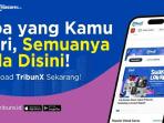 Lagi Cari Info Cepat? TribunX Bikin Akses Informasi Jadi Lebih Praktis