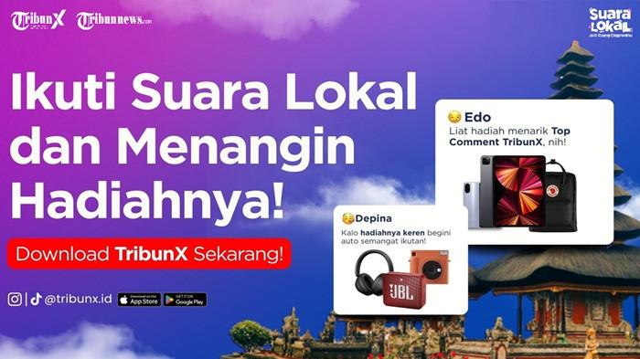 Modal Cerita dan Komentar Bisa Dapet Hadiah Jutaan, Yuk Gabung Suara Lokal TribunX